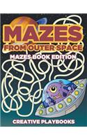 Mazes from Outer Space Mazes Book Edition
