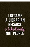 I Became A Librarian Because I Like Books. Not People.