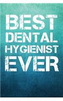 Best Dental Hygienist Ever