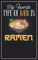 My Favorite Type of Men is Ramen: Dot Grid Notebook Journal, 120 Pages, Size 6x9 inches, White blank Paper