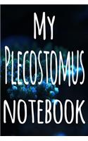 My Plecostomus Notebook: The perfect gift for the fish keeper in your life - 119 page lined journal!