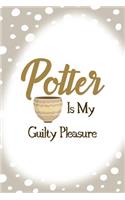Potter In My Guilty Pleasure