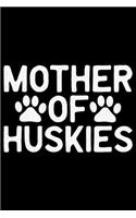 Mother Of Huskies
