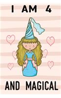 I am 4 And Magical