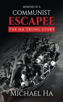 Memoir of A Communist Escapee