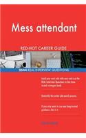 Mess attendant RED-HOT Career Guide; 2544 REAL Interview Questions