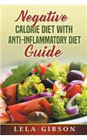Negative Calorie Diet with Anti-Inflammatory Diet Guide