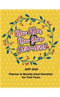 New Plan, New Year (2019 2020): Set & Track Goals, Reach Your Goals and Achieve Success (8.5x11 Inches) (Planner & Weekly Goal Checklist for Two Years)
