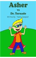 Asher Vs The Tornado