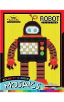 Robot Pixel Mosaics Coloring Books: Color by Number for Adults Stress Relieving Design Puzzle Quest