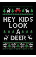 Hey Kids Look A Deer