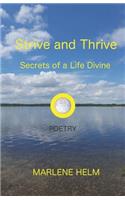 Strive and Thrive: Secrets of a Life Divine