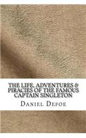 The Life, Adventures & Piracies of the Famous Captain Singleton