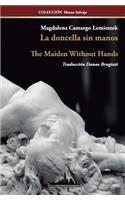 La doncella sin manos: The Maiden Without Hands (Bilingual Edition)(7 Colección Museo Salvaje)