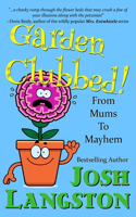 Garden Clubbed!