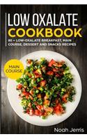Low Oxalate Cookbook: Main Course