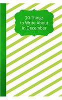 30 Things to Write about in December
