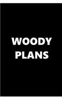 2019 Daily Planner Funny Theme Woody Plans 384 Pages: 2019 Planners Calendars Organizers Datebooks Appointment Books Agendas