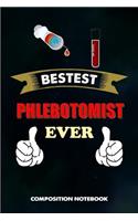 Bestest Phlebotomist Ever