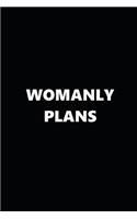 2019 Weekly Planner Funny Theme Womanly Plans Black White: 2019 Planners Calendars Organizers Datebooks Appointment Books Agendas