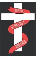 I Love You to the Cross and Back