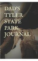 Dad's Tyler State Park Journal: Blank Lined Journal for Pennsylvania Camping, Hiking, Fishing, Hunting, Kayaking, and All Other Outdoor Activities