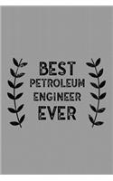 Best Petroleum Engineer Ever