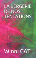 La Bergerie de Nos Tentations