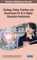 Strategy, Policy, Practice, and Governance for AI in Higher Education Institutions