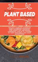 The Complete Plant Based Diet Cookbook 2021