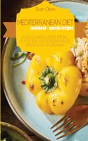 Mediterranean Diet Cookbook - Special Recipes