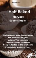 Half Baked Harvest Super Simple