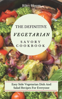 Definitive Vegetarian Savory Cookbook