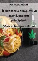 Il ricettario completo di marijuana per principianti