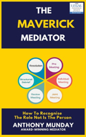 The Maverick Mediator