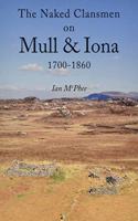 Naked Clansmen on Mull and Iona