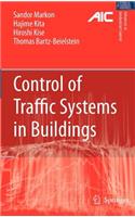 Control of Traffic Systems in Buildings