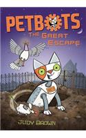 Petbots: The Great Escape: (Petbots)