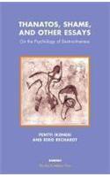 Thanatos, Shame, and Other Essays