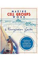 Making Cell Groups Work Navigation Guide