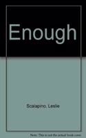 Enough
