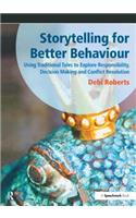 Storytelling for Better Behaviour
