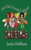 Four Fairy Friends Celebrate Christmas