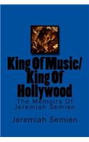 King Of Music/King Of Hollywood