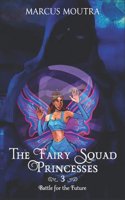 Fairy Squad Princesses