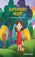 Superhero Heart: Explaining autism to family and friends (girl)