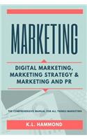 Marketing: Digital Marketing, Marketing and Strategy, & Marketing and PR