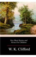 Very Short Stories and Verses For Children