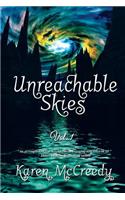 Unreachable Skies Vol.1