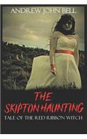 The Skipton Haunting: Tale of the Red Ribbon Witch